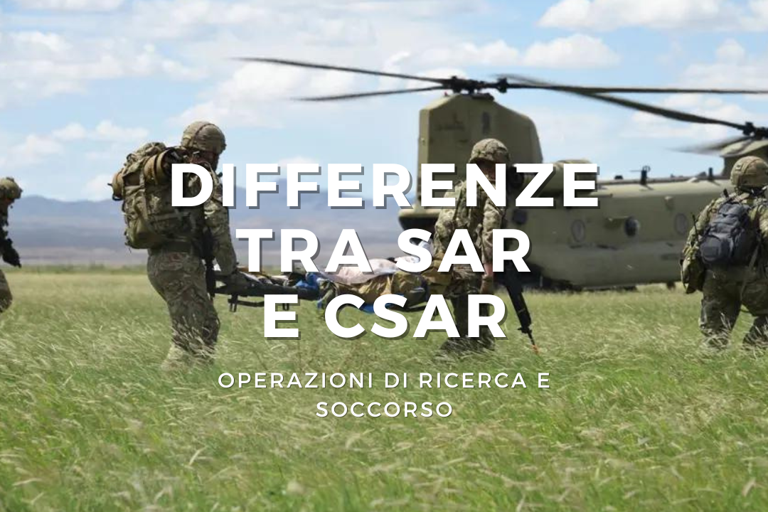 Differenze tra SAR e CSAR - Operazioni di Ricerca e Soccorso