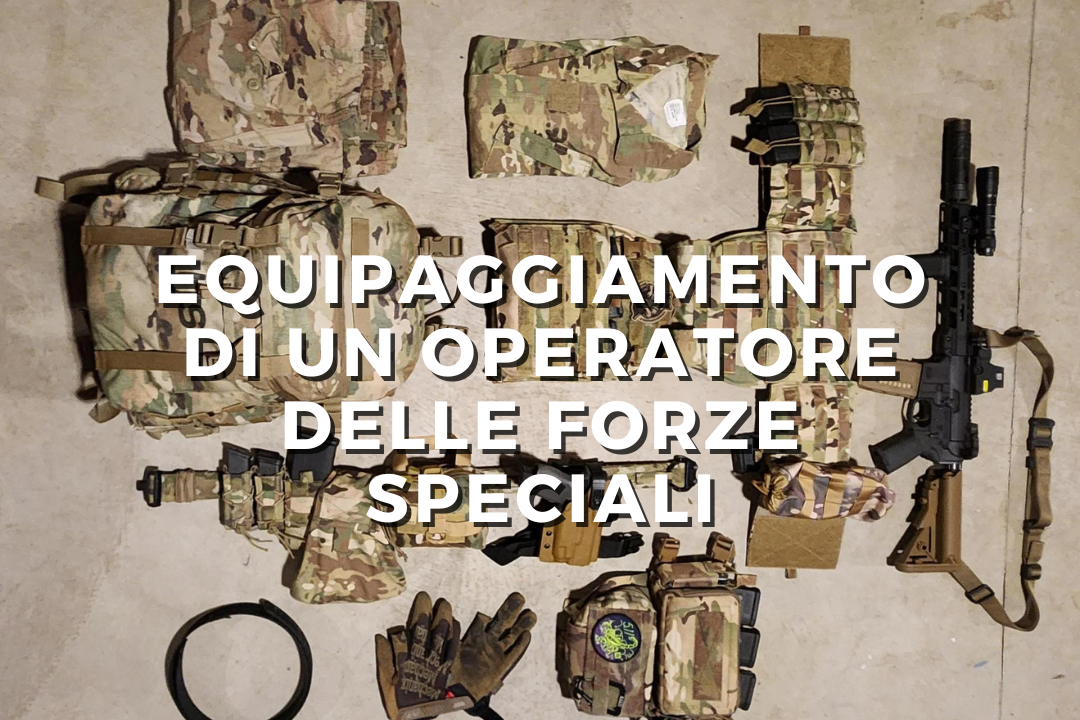 Equipaggiamento di un Operatore delle Forze Speciali